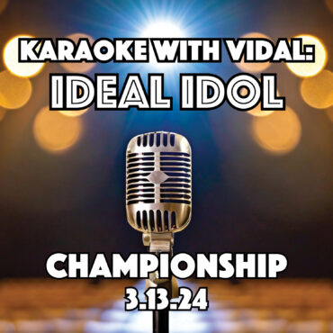 Karaoke with Vidal: IDEAL IDOL CHAMPIONSHIP
